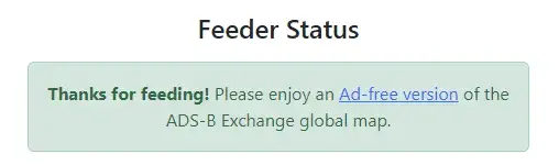Feeder status on ADS-B Exchange. Status and direct links to stats are available by checking adsbexchange.com/myip/